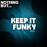 Nothing But... Keep It Funky, Vol 14