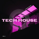 Last Exit Tech House, Vol 3