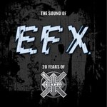 The Sound Of EFX (20 Years Of EDM Records) (Remastered)