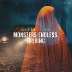 Monsters Endless Driving (Original Mix)
