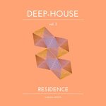 Deep-House Residence, Vol 3