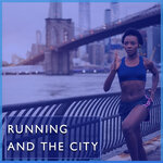 Running & The City