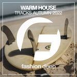 Warm House Tracks 2022