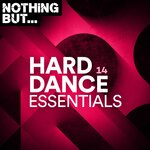 Nothing But... Hard Dance Essentials, Vol 14