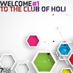 Welcome To The Club Of Holi, Vol 1