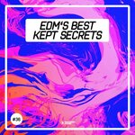 EDM's Best Kept Secrets Vol 36