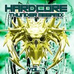 Hardcore Thunder Megamix Vol 7