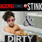 Stink & Dirty