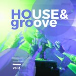 House & Groove, Vol 2