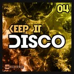 Keep It Disco, Vol 04
