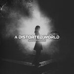 A Distorted World (Hardstyle Mix)