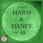 Russian Hard & Dance EMR, Vol 45