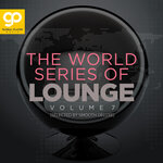 The World Series Of Lounge, Vol 7