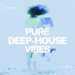 Pure Deep-House Vibes Vol 2