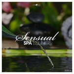 Sensual Spa Lounge Vol 15
