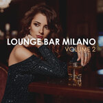 Lounge Bar Milano Vol 2