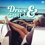 Drive & Chill, Vol 2