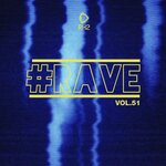 #Rave Vol 51