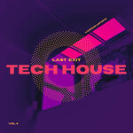 Last Exit Tech House, Vol 4