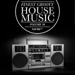 Finest Groovy House Music Vol 56