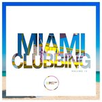 Miami Clubbing, Vol 10