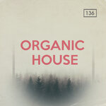 Organic House (Sample Pack WAV/REX/MIDI)