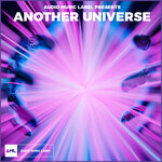 Audio Music Label Presents: Another Universe (Explicit)