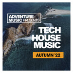 Tech House Music (Autumn 2022)