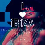 I Love Ibiza (Island Deep-House Edition), Vol 4