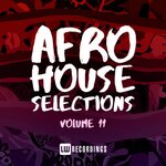 Afro House Selections, Vol 11