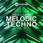 The Sound Of Melodic Techno Vol 05