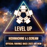 Level Up (Official Ravingz Bass 2022 Anthem)