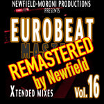 Eurobeat Masters Vol 16 (Remastered By Newfield - Extended Mixes)