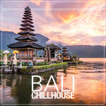 Bali Chillhouse Vol 2