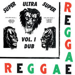 Ultra Super Dub Vol 1