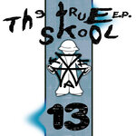 True Skool EP 13