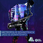 Metropolis Soundtrack - Jazz & Downtempo (Sample Pack WAV)