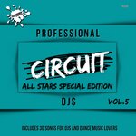 Professional Circuit Djs (All Stars Special Edition) Compilation, Vol 5