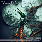 Tales Of Dub And Techno Vol 28