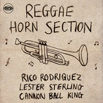 Reggae Horn Section: Lester Sterling, Rico Rodriguez & Cannon Ball King