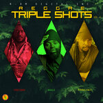 Reggae Triple Shots Vol 4 (Explicit)
