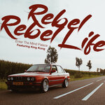 Rebel Rebel Life