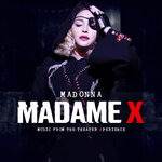 Madame X - Music From The Theater Xperience (Live At The Coliseu Dos Recreios, Lisbon, Portugal, 1/12-23/2020)