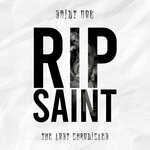 RIP Saint: The Lost Chronicles (Explicit)