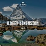 A Deep Dimension Vol 40