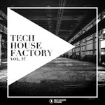Tech House Factory Vol 37