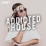 Addicted 2 House Vol 56