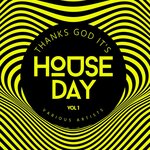 Thanks God It's House Day, Vol 1