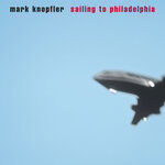 Sailing To Philadelphia (2021 Remaster)