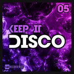 Keep It Disco, Vol 05